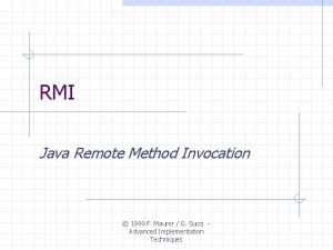 RMI Java Remote Method Invocation 1999 F Maurer