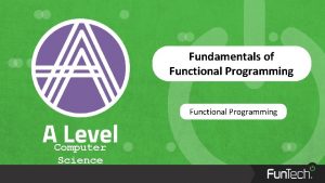 Fundamentals of Functional Programming Computer Science Functional Programming