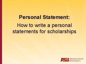 Personal Statement How to write a personal statements