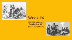 Week 4 HIST 1301 US History I Tuesday