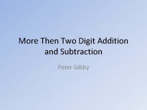 More Then Two Digit Addition and Subtraction Peter