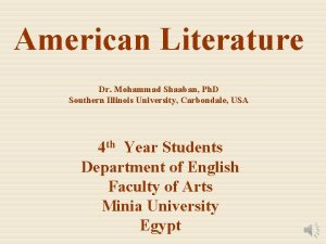 American Literature Dr Mohammad Shaaban Ph D Southern