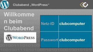 Clubabend Word Press Willkomme n beim Clubabend NetzID