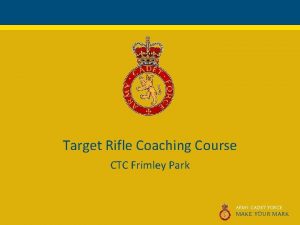Target Rifle Coaching Course CTC Frimley Park ARMY