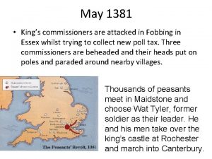 May 1381 Kings commissioners are attacked in Fobbing