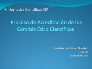 XII Jornadas Cientficas ISP Proceso de Acreditacin de