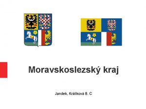 Moravskoslezsk kraj Jandek Krlkov 8 C vod Moravskoslezsk