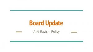 Board Update AntiRacism Policy ACPS AntiRacism Policy Statement