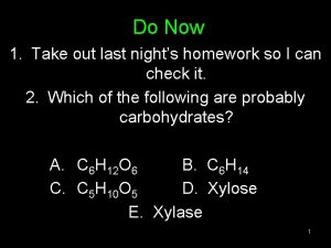 Do Now 1 Take out last nights homework