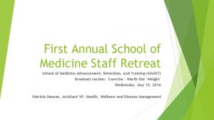First Annual School of Medicine Staff Retreat School