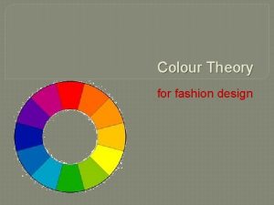 Colour Theory for fashion design Importance of Colour