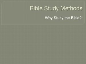 Bible Study Methods Why Study the Bible Get