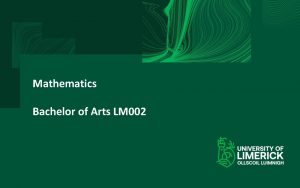 Mathematics Bachelor of Arts LM 002 Mathematics is