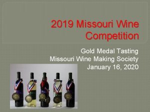 2019 Missouri Wine Competition Gold Medal Tasting Missouri