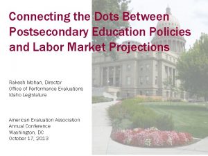 Connecting the Dots Between Postsecondary Education Policies and