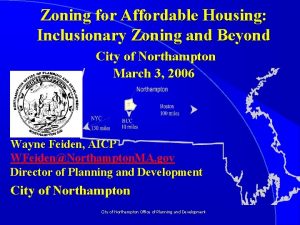 Zoning for Affordable Housing Inclusionary Zoning and Beyond