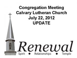Congregation Meeting Calvary Lutheran Church July 22 2012