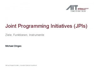 Joint Programming Initiatives JPIs Ziele Funktionen Instrumente Michael