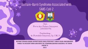 GuillainBarr Syndrome Associated with SARSCo V2 Oleh Novia
