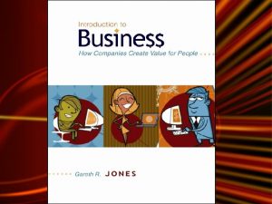 Chapter One What is Business Mc GrawHillIrwin Introduction