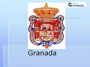 Granada Spain in Europe Granada Granada is a
