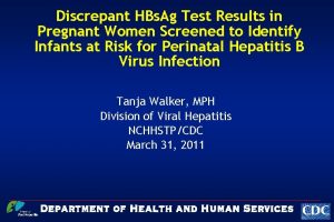 Discrepant HBs Ag Test Results in Pregnant Women
