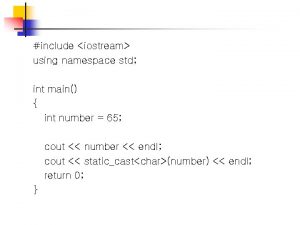 include iostream using namespace std int main int