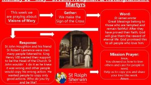 Monday 11 May St John Houghton Nottinghamshire Martyrs