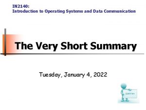 IN 2140 Introduction to Operating Systems and Data