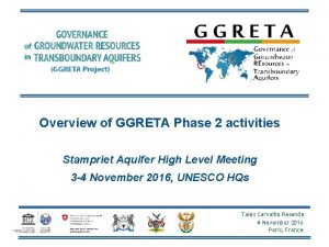 Overview of GGRETA Phase 2 activities Stampriet Aquifer