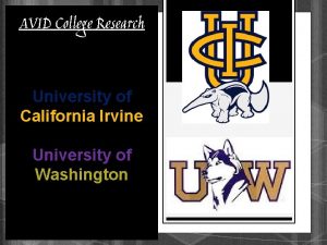 AVID College Research University of California Irvine University