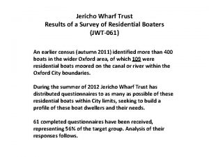 Jericho Wharf Trust Results of a Survey of