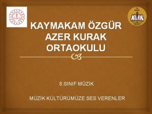 KAYMAKAM ZGR AZER KURAK ORTAOKULU 8 SINIF MZK