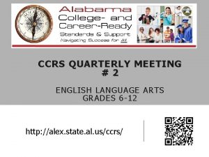 CCRS QUARTERLY MEETING 2 ENGLISH LANGUAGE ARTS GRADES