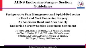 AHNS Endocrine Surgery Section Guidelines Perioperative Pain Management