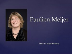 Paulien Meijer Sterk in ontwikkeling Noteer voor jezelf