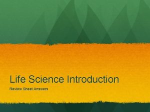 Life Science Introduction Review Sheet Answers 1 How