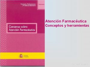 Atencin Farmacutica Conceptos y herramientas Farmacia Social 1