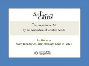 Retrospective of Art by the Association of Creative