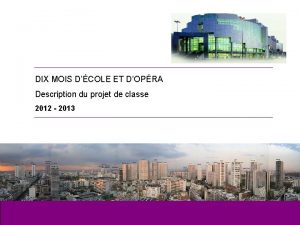 DIX MOIS DCOLE ET DOPRA Description du projet