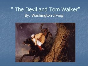 The Devil and Tom Walker By Washington Irving