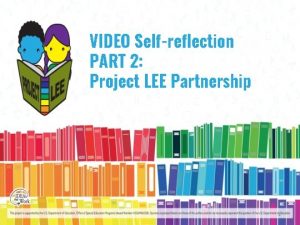 VIDEO Selfreflection PART 2 Project LEE Partnership 1