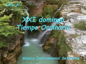 Ciclo A XXI domingo Tiempo Ordinario Msica Instrumental