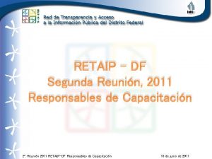 RETAIP DF Segunda Reunin 2011 Responsables de Capacitacin