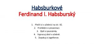 Habsburkov Ferdinand I Habsbursk 1 Peti si v