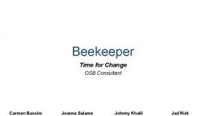 Beekeeper Time for Change OSB Consultant Carmen Bassim