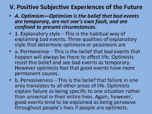 V Positive Subjective Experiences of the Future A