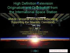 High Definition Television Origination and Distribution from the