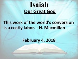 Isaiah Our Great God This work of the