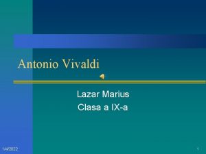 Antonio Vivaldi Lazar Marius Clasa a IXa 142022
